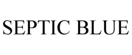 SEPTIC BLUE