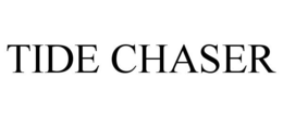 TIDE CHASER