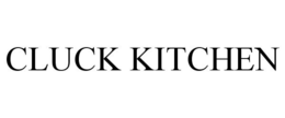 CLUCK KITCHEN