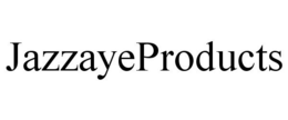 JAZZAYEPRODUCTS