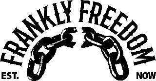 FRANKLY FREEDOM EST. NOW