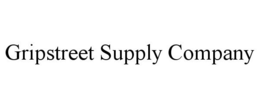 GRIPSTREET SUPPLY COMPANY