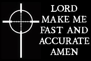 LORD MAKE ME FAST AND ACCURATE. AMEN.