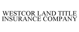 WESTCOR LAND TITLE INSURANCE COMPANY