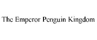 THE EMPEROR PENGUIN KINGDOM