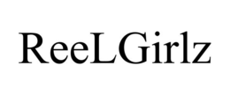 REELGIRLZ