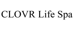 CLOVR LIFE SPA