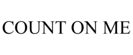 COUNT ON ME