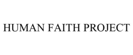 HUMAN FAITH PROJECT
