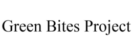 GREEN BITES PROJECT