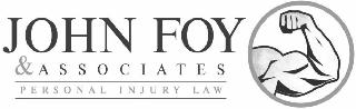 JOHN FOY & ASSOCIATES PERSONAL INJURY LAW