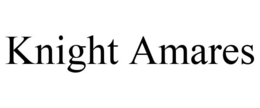 KNIGHT AMARES