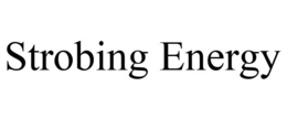 STROBING ENERGY
