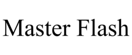 MASTER FLASH