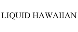LIQUID HAWAIIAN