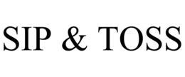 SIP & TOSS