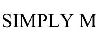 SIMPLY M