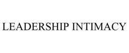 LEADERSHIP INTIMACY
