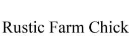 RUSTIC FARM CHICK