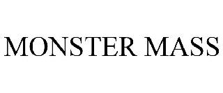 MONSTER MASS