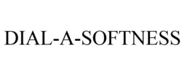 DIAL-A-SOFTNESS