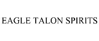 EAGLE TALON SPIRITS