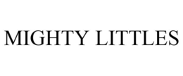 MIGHTY LITTLES