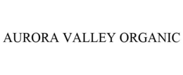 AURORA VALLEY ORGANIC
