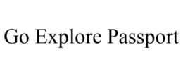 GO EXPLORE PASSPORT
