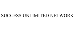 SUCCESS UNLIMITED NETWORK