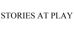 STORIES AT PLAY