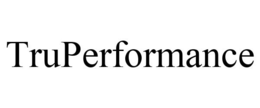 TRUPERFORMANCE