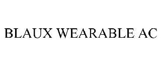 BLAUX WEARABLE AC