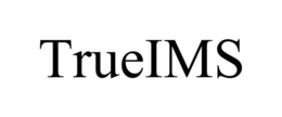TRUEIMS