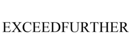 EXCEEDFURTHER