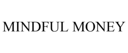 MINDFUL MONEY