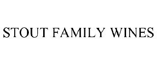 STOUT FAMILY WINES