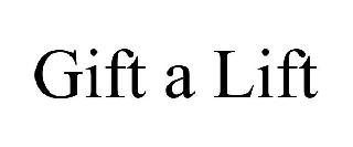 GIFT A LIFT