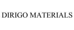 DIRIGO MATERIALS