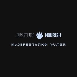 QUANTUM NOURISH MANIFESTATION WATER
