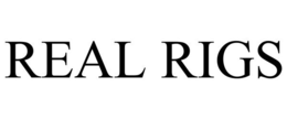 REAL RIGS