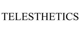 TELESTHETICS