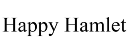 HAPPY HAMLET