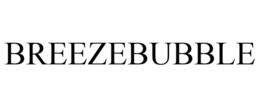 BREEZEBUBBLE