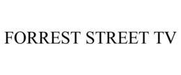 FORREST STREET TV