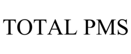 TOTAL PMS