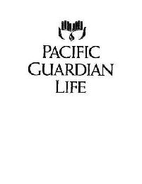 PACIFIC GUARDIAN LIFE