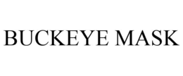 BUCKEYE MASK