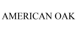 AMERICAN OAK