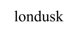 LONDUSK